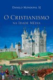 O cristianismo na Idade Média