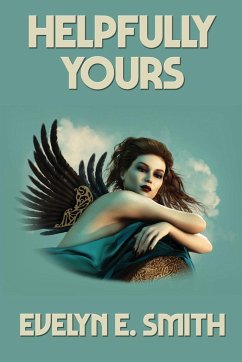 Helpfully Yours - Smith, Evelyn E.