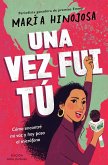 Una Vez Fui Tú -- Edición Para Jóvenes (Once I Was You -- Adapted for Young Readers)