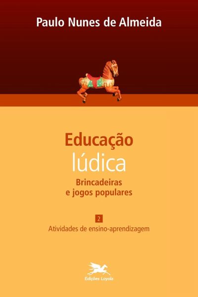 Educação lúdica - Vol. 2 Educação lúdica - Vol. 2