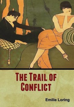 The Trail of Conflict - Loring, Emilie
