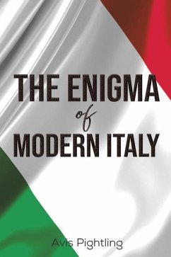 The Enigma of Modern Italy - Pightling, Avis