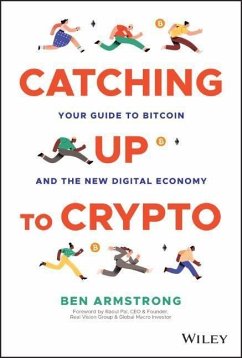 Catching Up to Crypto - Armstrong, Ben (BitBoyCrypto.com)