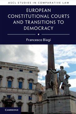 European Constitutional Courts and Transitions to Democracy - Biagi, Francesco