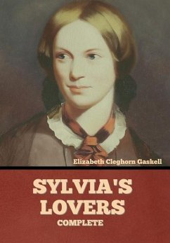 Sylvia's Lovers - Complete - Gaskell, Elizabeth Cleghorn