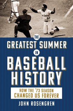 The Greatest Summer in Baseball History - Rosengren, John