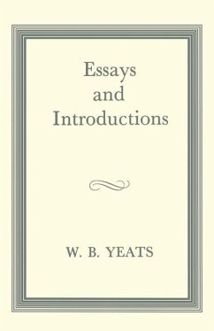 Essays and Introductions - Yeats, W B