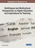 Handbook of Research on Multilingual and Multicultural Perspectives on Higher Education and Implications for Teaching