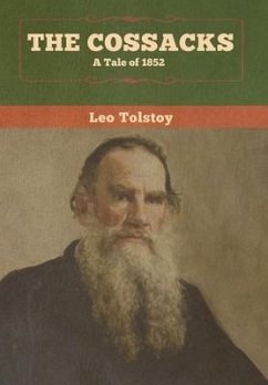 The Cossacks - Tolstoy, Leo