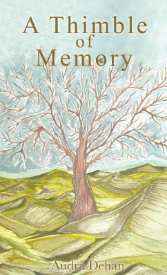 A Thimble of Memory - Dehan, Audra