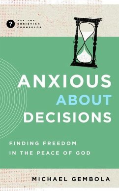 Anxious about Decisions - Gembola, Michael