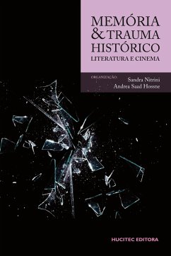 Memória e trauma histórico: Literatura e cinema - Nitrini, Sandra