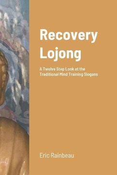 Recovery Lojong - Rainbeau, Eric