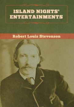 Island Nights' Entertainments - Stevenson, Robert Louis