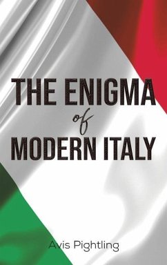 The Enigma of Modern Italy - Pightling, Avis