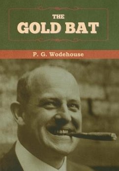 The Gold Bat - Wodehouse, P G