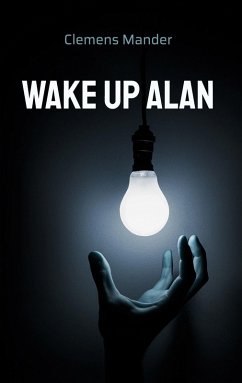 Wake up Alan (eBook, ePUB) - Mander, Clemens
