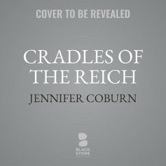 Cradles of the Reich - Coburn, Jennifer