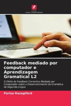 Feedback mediado por computador e Aprendizagem Gramatical L2 - Razagifard, Parisa