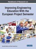 Handbook of Research on Improving Engineering Education with the European Project Semester