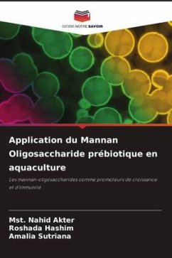 Application du Mannan Oligosaccharide prébiotique en aquaculture - Akter, Mst. Nahid;Hashim, Roshada;Sutriana, Amalia