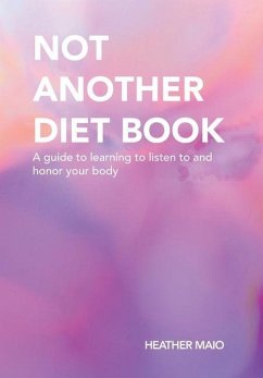 Not Another Diet Book - Maio, Heather