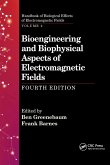 Bioengineering and Biophysical Aspects of Electromagnetic Fields, Fourth Edition Bioengineering and Biophysical Aspects of Electromagnetic Fields, Fourth Edition