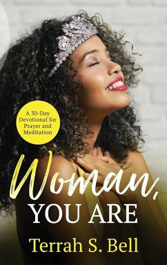 Woman, YOU ARE - Bell, Terrah S.