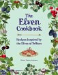 The Elven Cookbook: Recipes Inspired by... - Bild 1