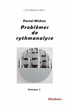 Problèmes de rythmanalyse: I - Michon, Pascal