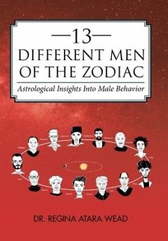 13 Different Men of the Zodiac - Wead, Regina Atara