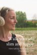 Walk yourself slim and happy - Bild 1