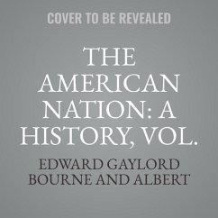The American Nation: A History, Vol. 3: Spain in America, 1450-1580 - Bourne, Edward Gaylord; Hart, Albert Bushnell