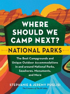 Where Should We Camp Next?: National Parks - Puglisi, Stephanie; Puglisi, Jeremy