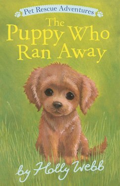 The Puppy Who Ran Away - Webb, Holly