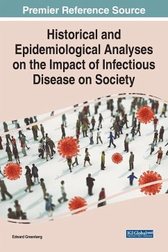 Historical and Epidemiological Analyses on the Impact of Infectious Disease on Society - Greenberg, Edward