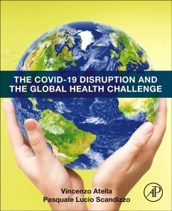 The COVID-19 Disruption and the Global Health Challenge - Atella, Vincenzo (Professor, Department of Economics, University of ; Scandizzo, Pasquale Lucio (Senior Fellow and Board Member, Economics