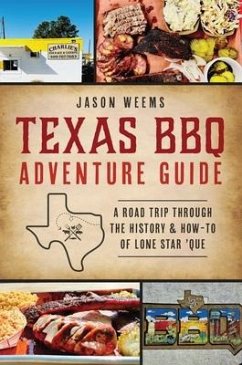 Texas BBQ Adventure Guide - Weems, Jason