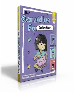 The Geraldine Pu Collection (Boxed Set): Geraldine Pu and Her Lunch Box, Too!; Geraldine Pu and Her Cat Hat, Too!; Geraldine Pu and Her Lucky Pencil, - Chang, Maggie P.