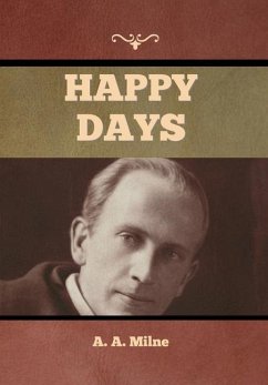 Happy Days - Milne, A A