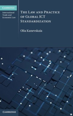 The Law and Practice of Global ICT Standardization - Kanevskaia, Olia (Universiteit Utrecht, The Netherlands)