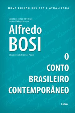 O Conto Brasileiro Contemporâneo - Nova Edição Revista e Atualizada - Bosi, Alfredo
