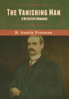 The Vanishing Man - Freeman, R Austin