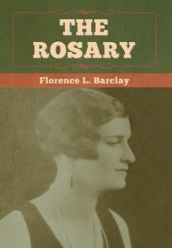 The Rosary - Barclay, Florence L.