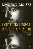 Fernando Pessoa - O Espelho e a Esfinge