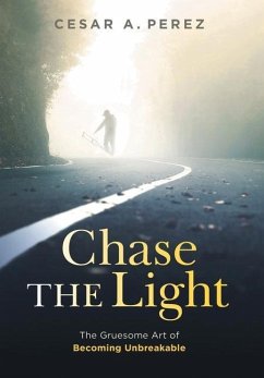 Chase the Light - Perez, Cesar A.