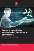 Cultura de células estaminais: Técnicas e protocolos