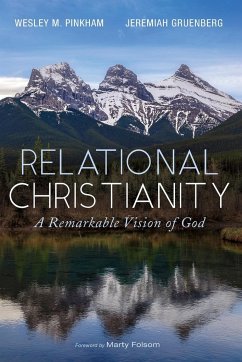 Relational Christianity - Pinkham, Wesley M.