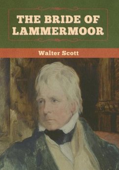 The Bride of Lammermoor - Scott, Walter