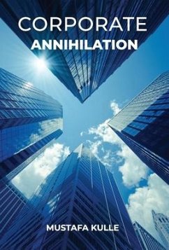 Corporate Annihilation - Kulle, Mustafa